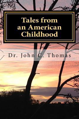 Tales from an American Childhood: Recollection ... 1983717495 Book Cover