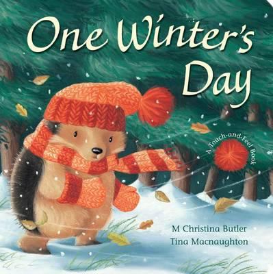 One Winter's Day: Touch-And-Feel Book. M. Chris... 1848950446 Book Cover