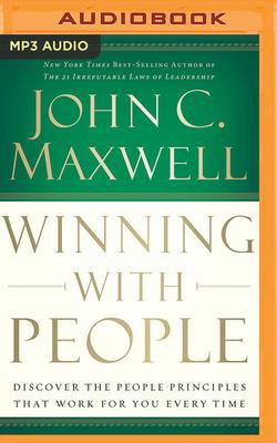 Winning with People: Discover the People Princi... 1713505479 Book Cover