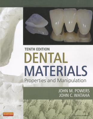 Dental Materials: Properties and Manipulation 0323078362 Book Cover