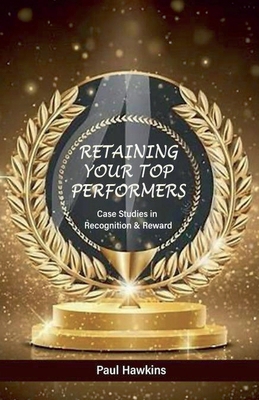 Retaining your Top Performers B0GLYRYDJM Book Cover