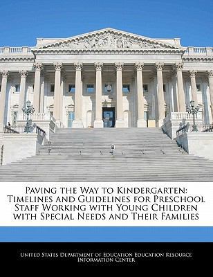 Paving the Way to Kindergarten: Timelines and G... 1240626967 Book Cover