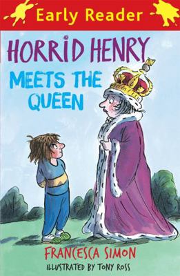 Horrid Henry Meets the Queen 1444005510 Book Cover