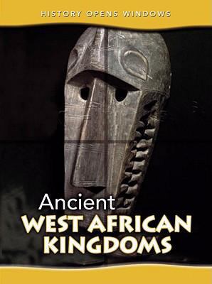 Ancient West African Kingdoms 1432913328 Book Cover