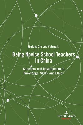 Being Novice School Teachers in China: Concerns... 143319435X Book Cover