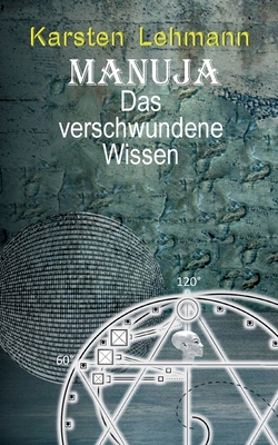 Manuja - Das verschwundene Wissen [German] 375344197X Book Cover