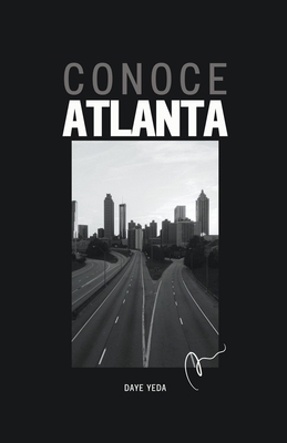 Conoce Atlanta [Spanish] B0C2K249WJ Book Cover