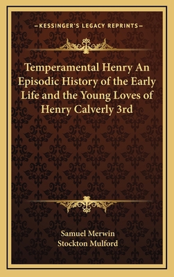 Temperamental Henry an Episodic History of the ... 1163339644 Book Cover