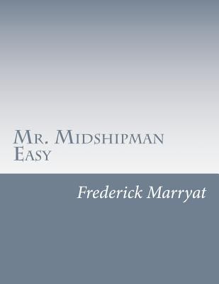 Mr. Midshipman Easy 1500471992 Book Cover