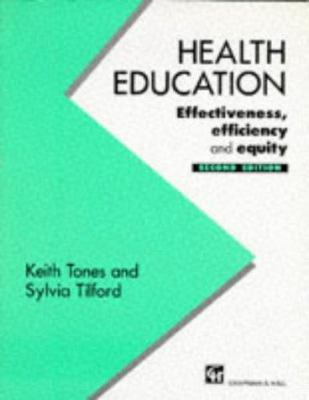 Health Education: "Effectiveness, Efficiency an... 0412551101 Book Cover