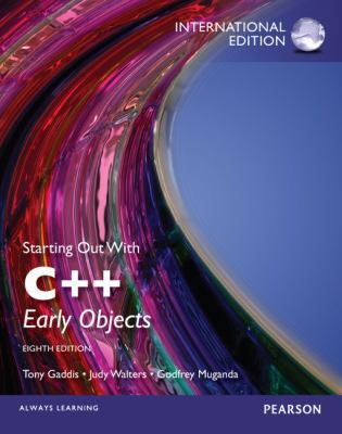 Starting Out with C++: Early Objects, Internati... 0273793314 Book Cover