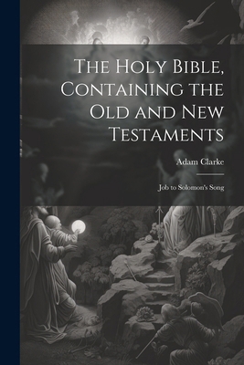 The Holy Bible, Containing the Old and New Test... 1022734466 Book Cover