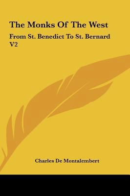 The Monks of the West: From St. Benedict to St.... 1161604774 Book Cover