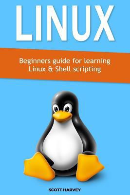Linux: Beginners guide for learning Linux & She... 1975877063 Book Cover
