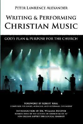 Writing and Performing Christian Music: God's P... 0939067773 Book Cover