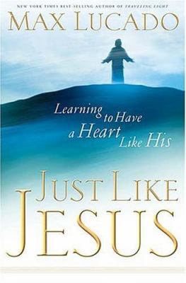 Just Like Jesus 0849917859 Book Cover