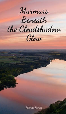 Murmurs Beneath the Cloudshadow Glow B0DR64DW3L Book Cover