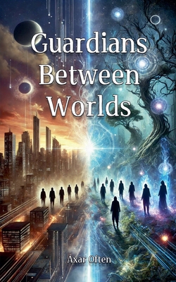 Guardians Between Worlds B0DJPVTDLG Book Cover