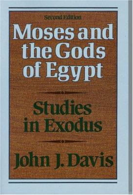 Moses and the Gods of Egypt: Studies in Exodus B002SYEOZI Book Cover