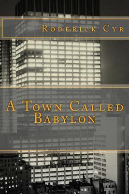 A Town Called Babylon 1547138963 Book Cover