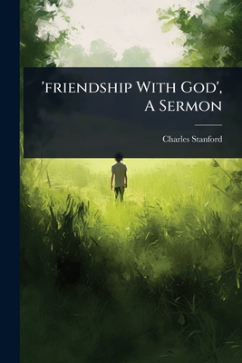 'friendship With God', A Sermon 1024942333 Book Cover
