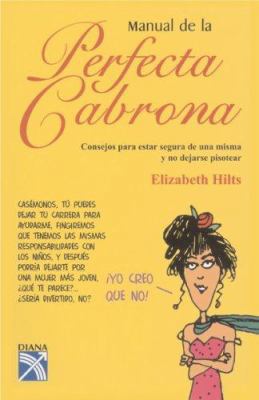 Manual de la Perfecta Cabrona 1402208871 Book Cover