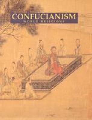 Confucianism (World Religions) 0816024456 Book Cover
