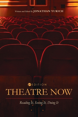 Theatre Now: Reading It, Seeing It, Doing It B0CNKYRRR4 Book Cover