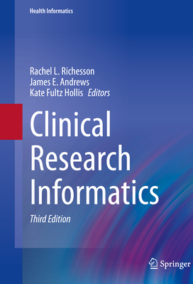Clinical Research Informatics 3031271726 Book Cover