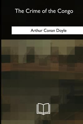 The Crime of the Congo 1717340806 Book Cover