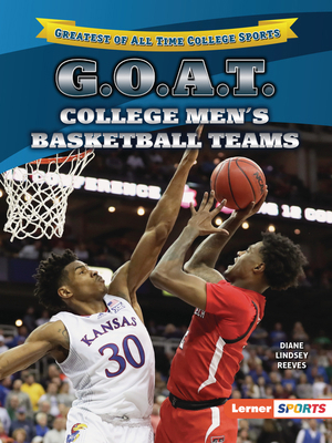 G.O.A.T. College Men's Basketball Teams B0DQ65QKPC Book Cover