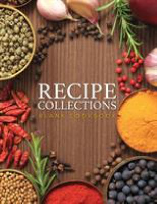 Recipe Collections (Blank Cookbook) 1633837858 Book Cover