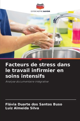 Facteurs de stress dans le travail infirmier en... [French] 6207266501 Book Cover