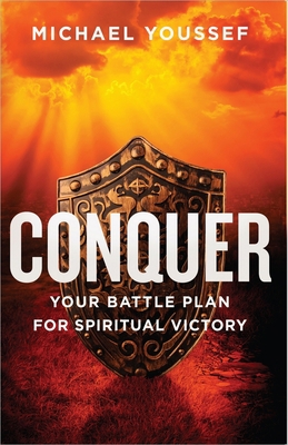 Conquer: Your Battle Plan for Spiritual Victory 0736954635 Book Cover