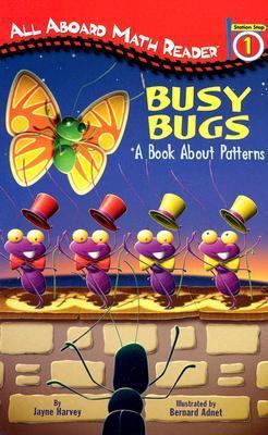 Busy Bugs (GB): A Book About Patterns (All Aboa... 044843234X Book Cover
