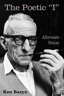 The Poetic "I": Alternate Voices 166672565X Book Cover