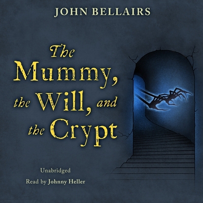 The Mummy, the Will, and the Crypt B0BF2TNCPV Book Cover