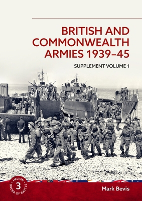 British and Commonwealth Armies 1939-45: Supple... 1874622183 Book Cover