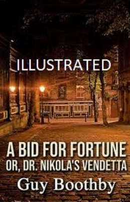 Paperback A Bid for Fortune or Dr Nikola's Vendetta Illustrated Book