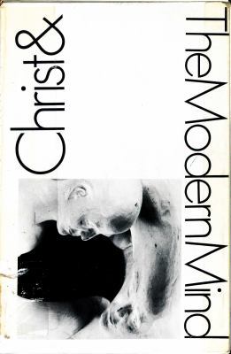 Christ and the Modern Mind 0877848637 Book Cover