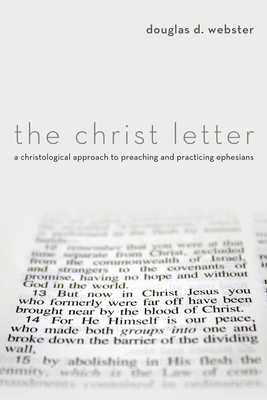 The Christ Letter: A Christological Approach to... 1498215548 Book Cover