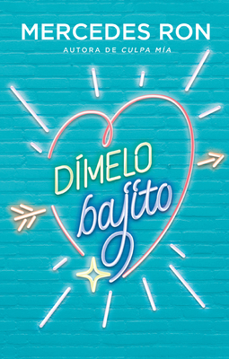 Dímelo Bajito / Say It to Me Softly [Spanish] 6073801564 Book Cover