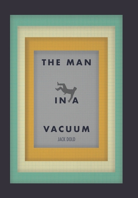 The Man in a Vacuum 1728333458 Book Cover
