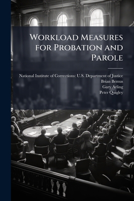 Workload Measures for Probation and Parole 1025079337 Book Cover