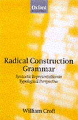 Radical Construction Grammar: Syntactic Theory ... 0198299540 Book Cover