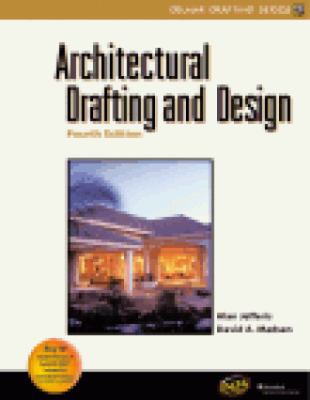 Architectural Drafting and Design, 4e 0766815463 Book Cover