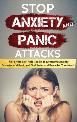 Stop Anxiety and Panic Attacks: The Perfect Sel... 1914094743 Book Cover