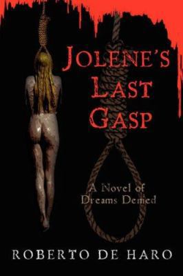 Jolene's Last Gasp 0595692117 Book Cover