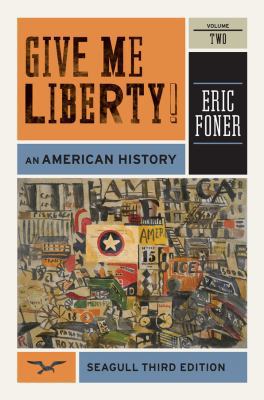 Give Me Liberty!: An American History 0393911918 Book Cover