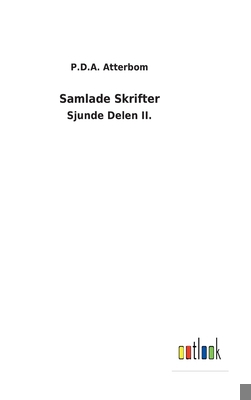 Samlade Skrifter: Sjunde Delen II. [Swedish] 3752476117 Book Cover